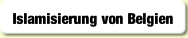 Islamisierung von Belgien.