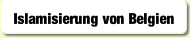 Islamisierung von Belgien.