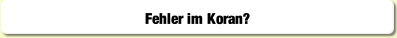 Fehler im Koran?.